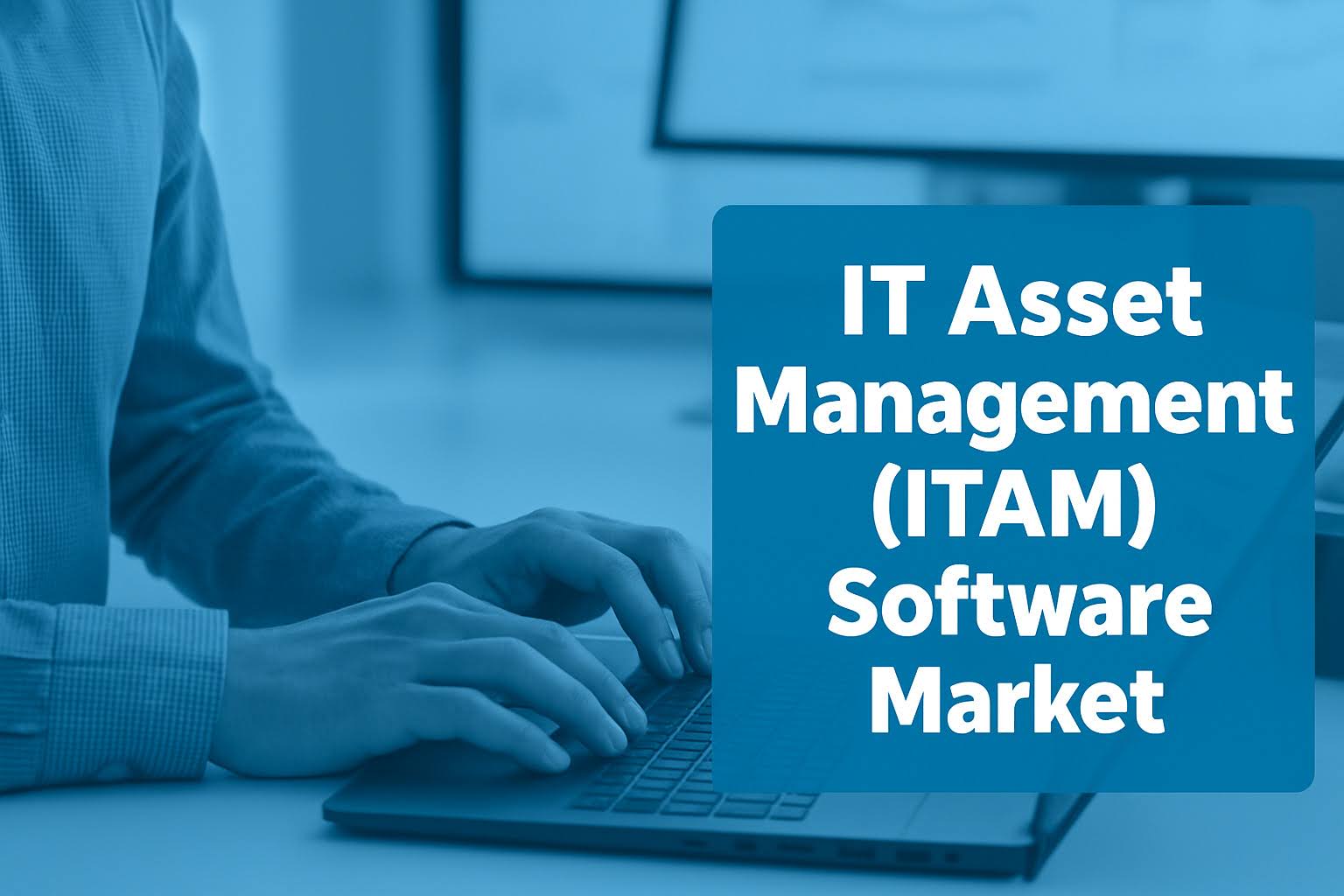 Unlocking Efficiency with IT Asset Management (ITAM) Software