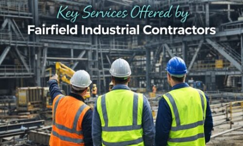 Key Services Offered by Fairfield Industrial Contractors