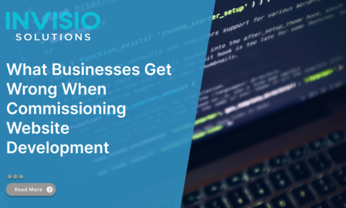 What Businesses Get Wrong When Commissioning Website Development