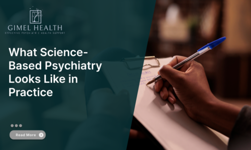 What Science-Based Psychiatry Looks Like in Practice